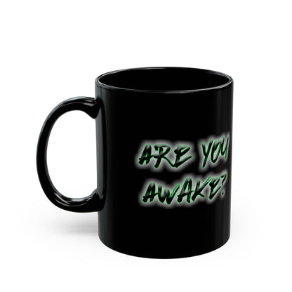 Are you Awake Coffee Mug